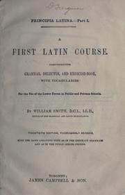 Cover of: first Latin course: comprehending grammar, delectus, and exercise-book, with vocabularies