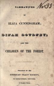 Narratives of Eliza Cunningham; Dinah Doudney; and The children of the forest