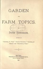 Cover of: Garden and farm topics / by Peter Henderson.