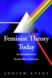 Feminist theory today : an introduction to second-wave feminism