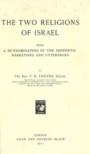 Cover of: The two religions of Israel: with re-examination of the prophetic narratives and utterances.