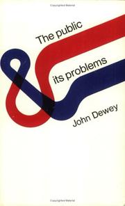 The public and its problems by John Dewey