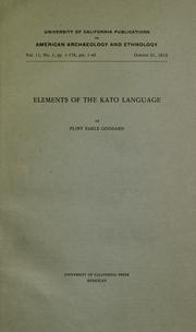 Cover of: Elements of the Kato language by Pliny Earle Goddard