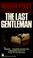 Cover of: Last Gentleman