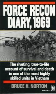 Force recon diary, 1969 by B. H. Norton