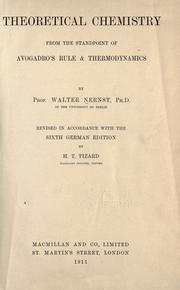 Cover of: Theoretical chemistry from the standpoint of Avogadro's rule & thermodynamics. by Walther Nernst