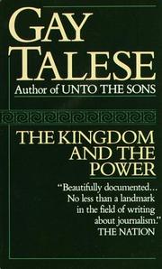 The kingdom and the power by Gay Talese