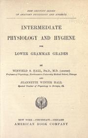 Cover of: Intermediate physiology and hygiene: for lower grammar grades