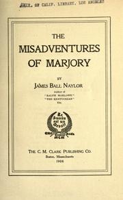The misadventures of Marjory by J. B. Naylor