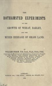 Cover of: The Rothamsted experiments on the growth of wheat, barley, and the mixed herbage of grass land.