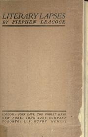 Cover of: Literary lapses by Stephen Leacock