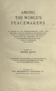 Among the world's peacemakers by Hayne Davis