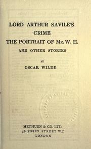 Cover of: Lord Arthur Savile's crime: The portrait of Mr. W.H. : and other stories