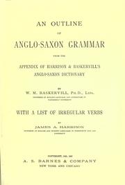 Cover of: An outline of Anglo-Saxon grammar from the appendix of Harrison & Baskervill's Anglo-Saxon dictionary