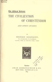 Cover of: The civilization of Christendom: and other studies