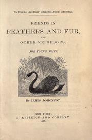Cover of: Friends in feathers and fur, and other neighbors: for young folks