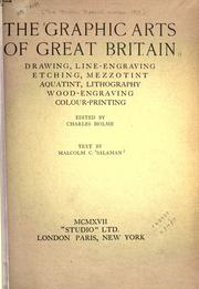 The graphic arts of Great Britain by Malcolm C. Salaman