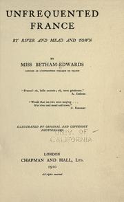 Cover of: Unfrequented France by Matilda Betham-Edwards