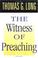 Cover of: The witness of preaching