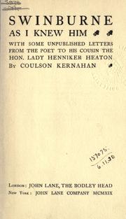 Cover of: Swinburne as I knew him, with some unpublished letters from the poet to his cousin, the Hon. Lady Henniker Heaton.