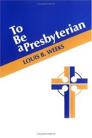Cover of: To be a Presbyterian