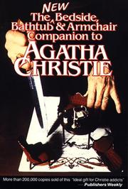 Cover of: The New bedside, bathtub & armchair companion to Agatha Christie by edited by Dick Riley and Pam McAllister ; additional material edited by Pam McAllister and Bruce Cassiday ; foreword by Julian Symons.