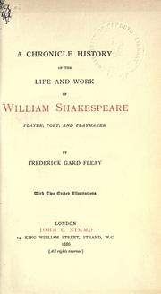 Cover of: A chronicle history of the life and work of William Shakespeare, player, poet, and playmaker.