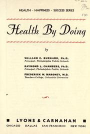 Cover of: Health by doing: by William E. Burkard, Raymond L. Chambers, Frederick W. Maroney.