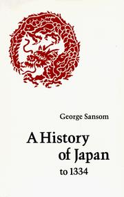 Cover of: A History of Japan to 1334 by George Sansom