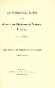 Cover of: Some protective designs of the Dakota. by Wissler, Clark