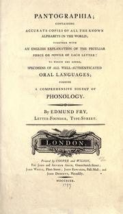 Cover of: Pantographia: containing accurate copies of all the known alphabets in the world; together with an English explanation of the peculiar force or power of each letter: to which are added, specimens of all well-authenticated oral languages ...