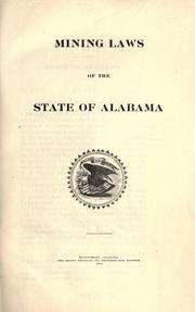 Cover of: Mining laws of the state of Alabama.