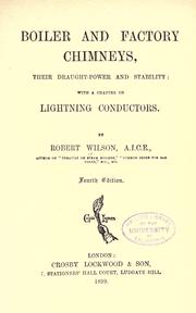 Cover of: Boiler and factory chimneys: their draught-power and stability, with a chapter on lightning conductors