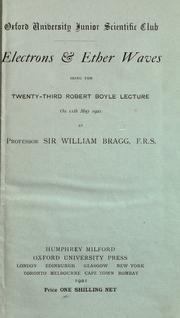 Cover of: Electrons & ether waves: being the twenty-third Robert Boyle lecture, on May, 1921