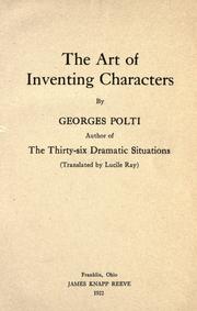 Cover of: The art of inventing characters by Georges Polti
