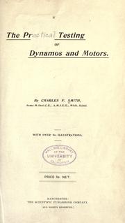 Cover of: The practical testing of dynamos and motors
