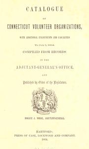 Cover of: Catalogue of Connecticut volunteer organizations by Connecticut. Adjutant-general's office