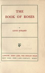 Cover of: The book of roses by Louis Durand