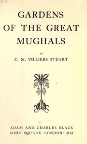 Cover of: Gardens of the great Mughals by C. M. Villiers-Stuart