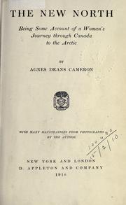 The new North by Agnes Deans Cameron