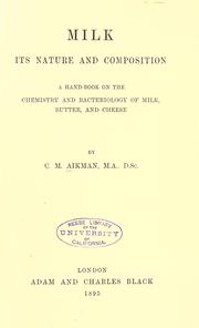 Cover of: Milk its nature and composition by Charles Morton Aikman