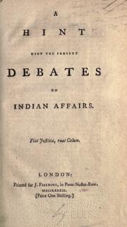A hint upon the present debates on Indian affairs