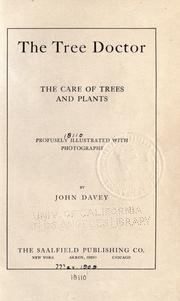 Cover of: The tree doctor: the care of trees and plants