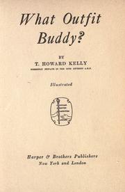 Cover of: What outfit Buddy? by T. Howard Kelly
