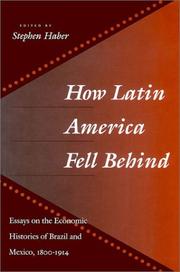 How Latin America fell behind : essays in the economic histories of Brazil and Mexico, 1800-1914