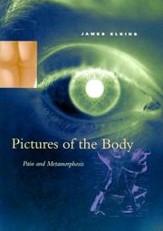 Pictures of the body : pain and metamorphosis