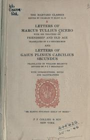Cover of: Letters of Marcus Tullius Cicero, with his treatises on friendship and old age