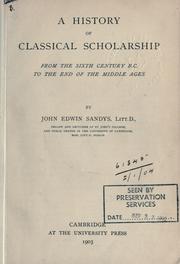 Cover of: A history of classical scholarship ... by John Edwin Sandys, Sir