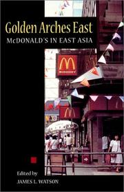 Cover of: Golden arches east: McDonald's in East Asia