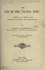 Cover of: The log of the "Flying fish:" by Harry Collingwood